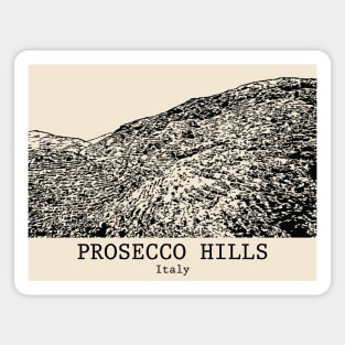 Prosecco Hills - Italy Magnet